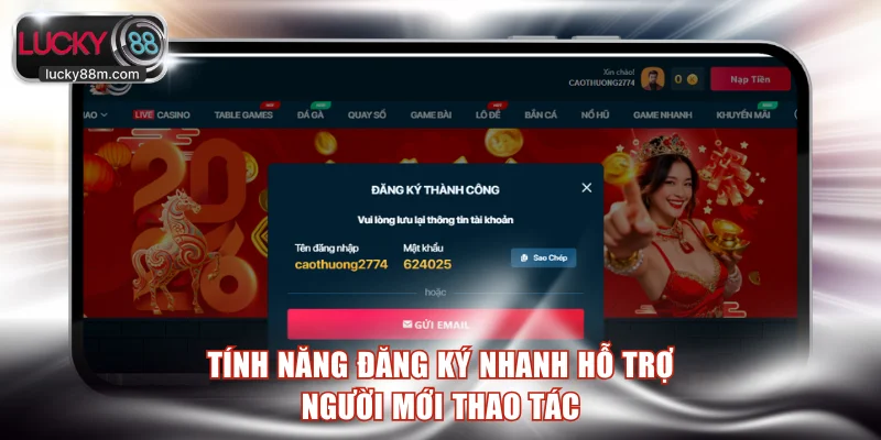 LUCKY88 cung cấp tính năng đăng ký nhanh thông minh