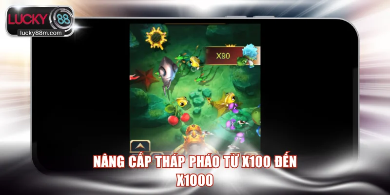 Nâng cấp tháp pháo từ x100 đến x1000