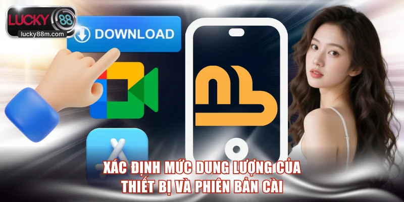 Xác định mức dung lượng của thiết bị và phiên bản cài